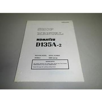 New Finland  Genuine Komatsu D135A-2 Bulldozer Dozer Shop Repair Service Manual Revision