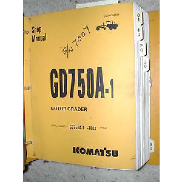 Komatsu Czech Republic  GD750A-1 SERVICE SHOP REPAIR MANUAL MOTOR GRADER CEBM002104 BINDER BOOK #1 image